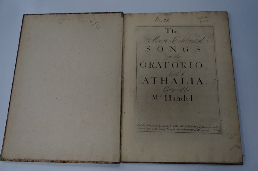 Handel, George Frederic - The most celebrated songs in the Oratorio call’d Athalia...No.545, 1st edition, folio, 19th century quarter calf with speckled boards, 29 pages, engraved throughout, first state of pagination, m